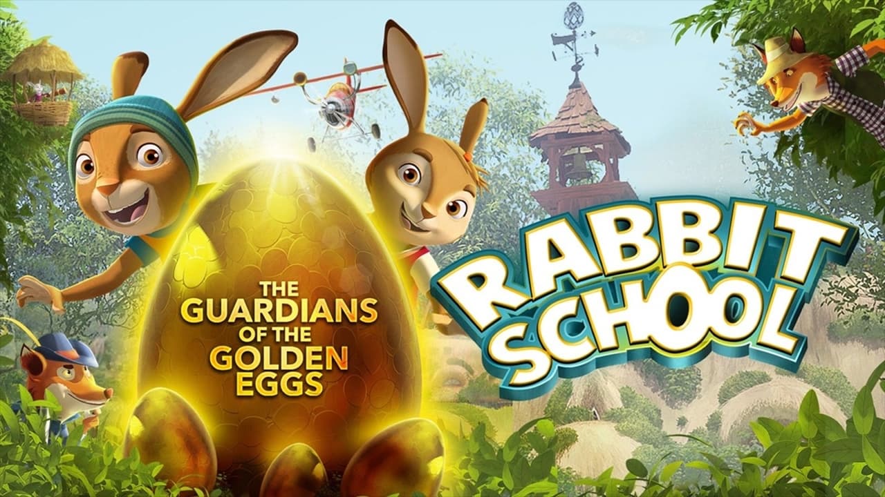 Заешко училище: Пазителите на златното яйце / Rabbit School: Guardians of the Golden Egg (2017)