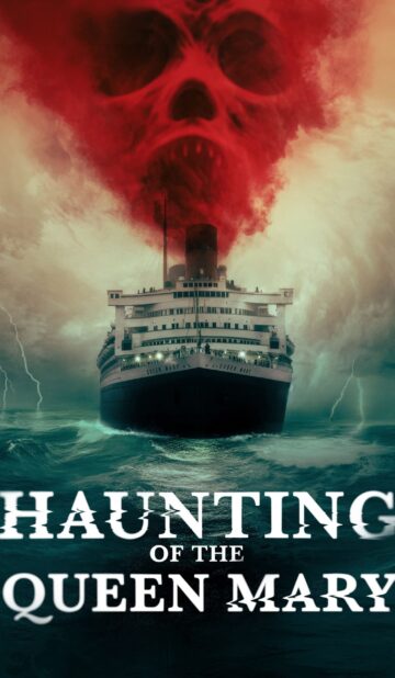 Кошмари на Queen Mary / Haunting of the Queen Mary (2023)