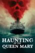 Кошмари на Queen Mary / Haunting of the Queen Mary (2023)